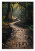 "Mistakes Allow Thinking to Happen" Forest Path Inspirational 12x18 US Made Poster