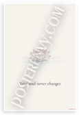 "Your Soul Never Changes" Lotus Flower Inspirational 12x18 US Made Poster