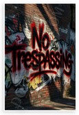No Trespassing Graffiti Urban Street Art 12x18 US Made Poster