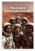 This is What Astronauts Look Like Diverse Mars Team Inspirational 12x18 US Made Poster