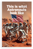 This is What Astronauts Look Like Diverse Mars Flag 12x18 US Made Poster