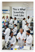"This is What Scientists Look Like" Diverse Lab Scientists Educational 12x18 US Made Poster