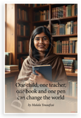 Malala Yousafzai "One Child One Teacher One Book One Pen Can Change World" Inspirational 12x18 US Made Poster