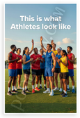 This is What Athletes Look Like Diverse Group Sports Field 12x18 US Made Poster