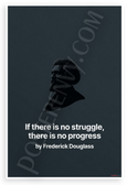 Frederick Douglass "If There Is No Struggle There Is No Progress" Inspirational 12x18 US Made Poster