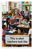 This is What Teachers Look Like Diverse Classroom Scene 12x18 US Made Poster