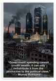 Murray Rothbard "Government Spending Cannot Create Wealth" Inspirational 12x18 US Made Poster