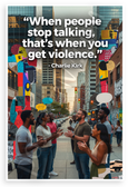 Charlie Kirk "When People Stop Talking Thats When You Get Violence" Inspirational 12x18 US Made Poster