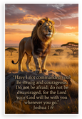 Joshua 1:9 "Be Strong and Courageous" Lion Savannah Inspirational 12x18 US Made Poster