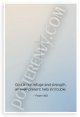 Psalm 46:1 'God is Our Refuge and Strength' Inspirational 12x18 US Made Poster