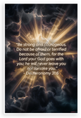 Deuteronomy 31:6 'Be Strong and Courageous' Inspirational 12x18 US Made Poster