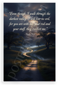 Psalm 23:4 'Even Though I Walk Through the Darkest Valley' Inspirational 12x18 US Made Poster