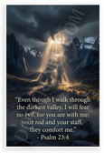 Psalm 23:4 'Even Though I Walk Through the Darkest Valley' Inspirational 12x18 US Made Poster