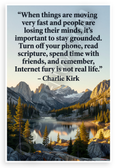 Charlie Kirk "Stay Grounded Internet Fury Not Real Life" Inspirational 12x18 US Made Poster