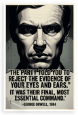 George Orwell 'The Party Told You to Reject the Evidence' 1984 12x18 US Made Poster
