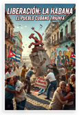 Liberacion La Habana Cuban People Triumph Patriotic 12x18 US Made Poster