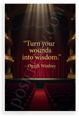 Oprah Winfrey "Turn Your Wounds into Wisdom" Inspirational 12x18 US Made Poster