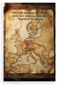 Napoleon Bonaparte "Never Interrupt an Enemy While He's Making a Mistake" Vintage Map 12x18 US Made Poster