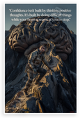 "Confidence Isn’t Built by Thinking Positive Thoughts" Mountain Climber 12x18 US Made Poster