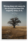 Leo Tolstoy "Wrong Does Not Cease To Be Wrong" Inspirational 12x18 US Made Poster