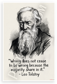Leo Tolstoy "Wrong Does Not Cease to Be Wrong" Inspirational 12x18 US Made Poster