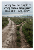 Leo Tolstoy "Wrong Does Not Cease to Be Wrong" Inspirational 12x18 US Made Poster