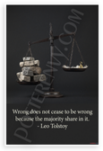 Leo Tolstoy "Wrong Does Not Cease to Be Wrong Because Majority Shares" Inspirational 12x18 US Made Poster