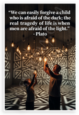Plato 'We Can Easily Forgive a Child Who is Afraid of the Dark' Inspirational 12x18 US Made Poster