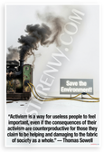 Thomas Sowell "Activism Useless People Feel Important" Environmental Satire 12x18 US Made Poster