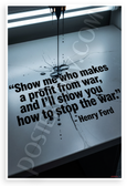 Henry Ford "Show Me Who Makes Profit from War" Inspirational 12x18 US Made Poster