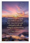 Inky Johnson "No Matter How Educated Talented Rich or Cool" Integrity Quote Inspirational 12x18 US Made Poster