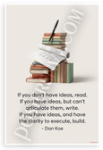 Dan Koe "If You Don't Have Ideas, Read" Inspirational 12x18 US Made Poster