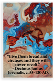 Juvenalis "Give Them Bread and Circuses" Quote 12x18 US Made Poster