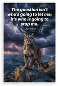 Ayn Rand 'The Question Isn't Who's Going to Let Me; It's Who is Going to Stop Me' Motivational 12x18 US Made Poster