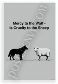 "Mercy to the Wolf Is Cruelty to the Sheep" Minimalist Wolf Sheep 12x18 US Made Poster