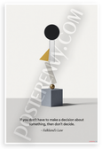 Falkland's Law "If You Don't Have to Make a Decision" Inspirational 12x18 US Made Poster