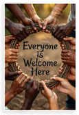 "Everyone is Welcome Here" Diversity Inclusion Inspirational 12x18 US Made Poster