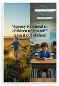 Agency is Natural to Children Unless We Train It Out Inspirational 12x18 US Made Poster
