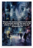 Ecclesiastes 8:11 'Sentence Against Evil Deed' Inspirational 12x18 US Made Poster