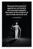 Ecclesiastes 8:11 'Sentence Against Evil Deed' Justice Inspirational 12x18 US Made Poster