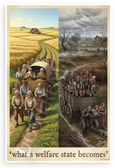 "What a Welfare State Becomes" Contrast Scene 12x18 US Made Poster