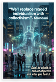 Mamdani 'We'll Replace Rugged Individualism with Collectivism' Urban Cyberpunk 12x18 US Made Poster