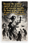 Ecclesiastes 8:11 'Sentence Against Evil Deed' Lady Justice Inspirational 12x18 US Made Poster