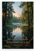 Proverbs 23:7 "For as He Thinketh in His Heart, So Is He" Inspirational 12x18 US Made Poster