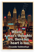 Alexander Solzhenitsyn "Where a Mans Thoughts Are His Heart Is Too" City Skyline Inspirational 12x18 US Made Poster