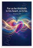 Proverbs 23:7 "For as He Thinketh in His Heart, So Is He" Inspirational 12x18 US Made Poster
