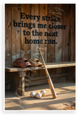 Every Strike Brings Me Closer to the Next Home Run Baseball Motivational 12x18 US Made Poster