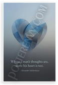 Alexander Solzhenitsyn "Where a Man's Thoughts Are, There His Heart Is Too" Inspirational 12x18 US Made Poster