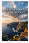 Joseph R. Smallwood "Confederation Is the Answer to Our Prayers" Inspirational 12x18 US Made Poster