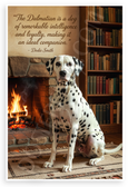 Dodie Smith "Dalmatian Remarkable Intelligence Loyalty" Dog Quote 12x18 US Made Poster